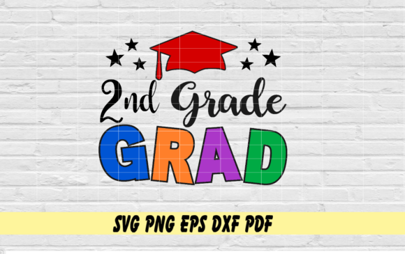 2nd Grade Grad Graphics for Real Crafting and Etsy Products