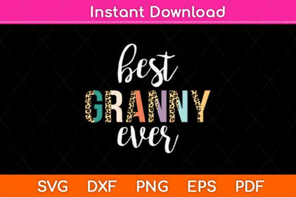 Best Granny Ever Gifts Leopard Print: A Graphic Design Asset for Creative Publishing