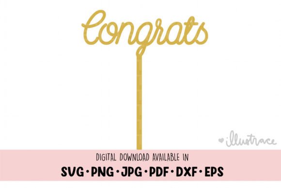 Congrats Cake Topper Png – A Versatile Graphic for Crafts and Merch