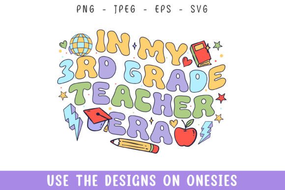 In My 3rd Grade Teacher Era Groovy Retro Graphics for Crafts