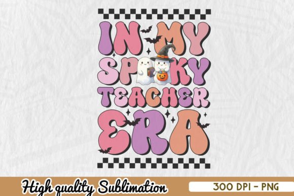 In My Spooky Teacher Era PNG: A Versatile Graphic Design Asset for Blogs and Crafts
