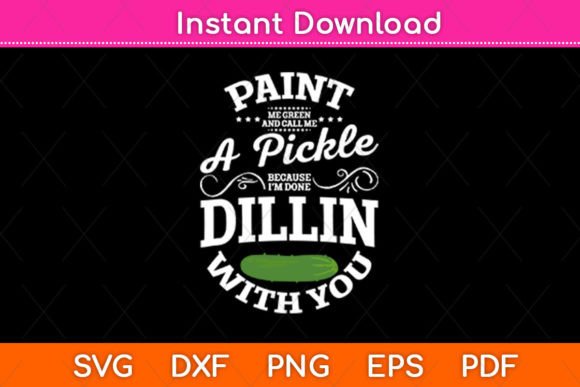 Paint Me Green and Call Me a Pickle: A Graphic for Crafts and Creativity